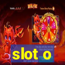 slot o