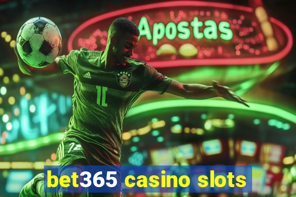 bet365 casino slots