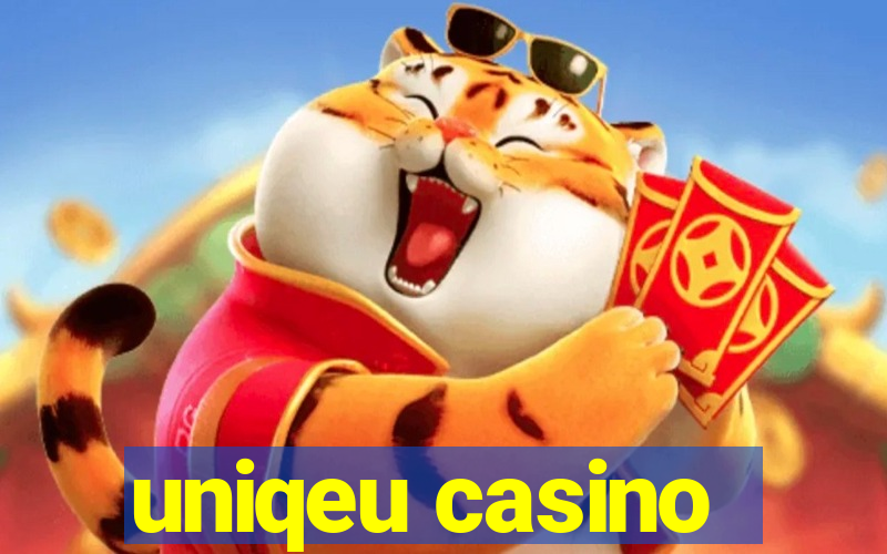 uniqeu casino