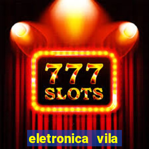 eletronica vila nova linhares