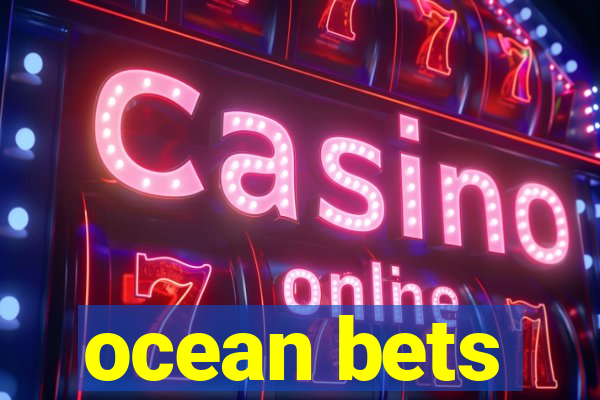 ocean bets