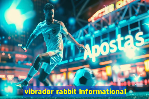 vibrador rabbit Informational