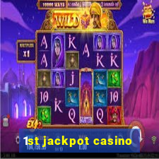 1st jackpot casino