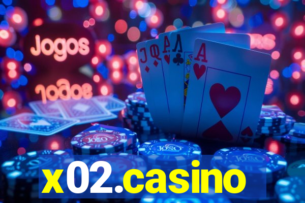 x02.casino