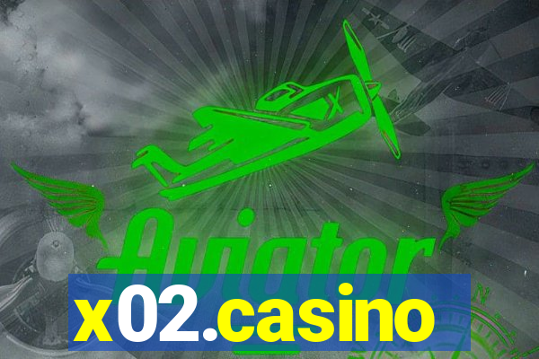 x02.casino