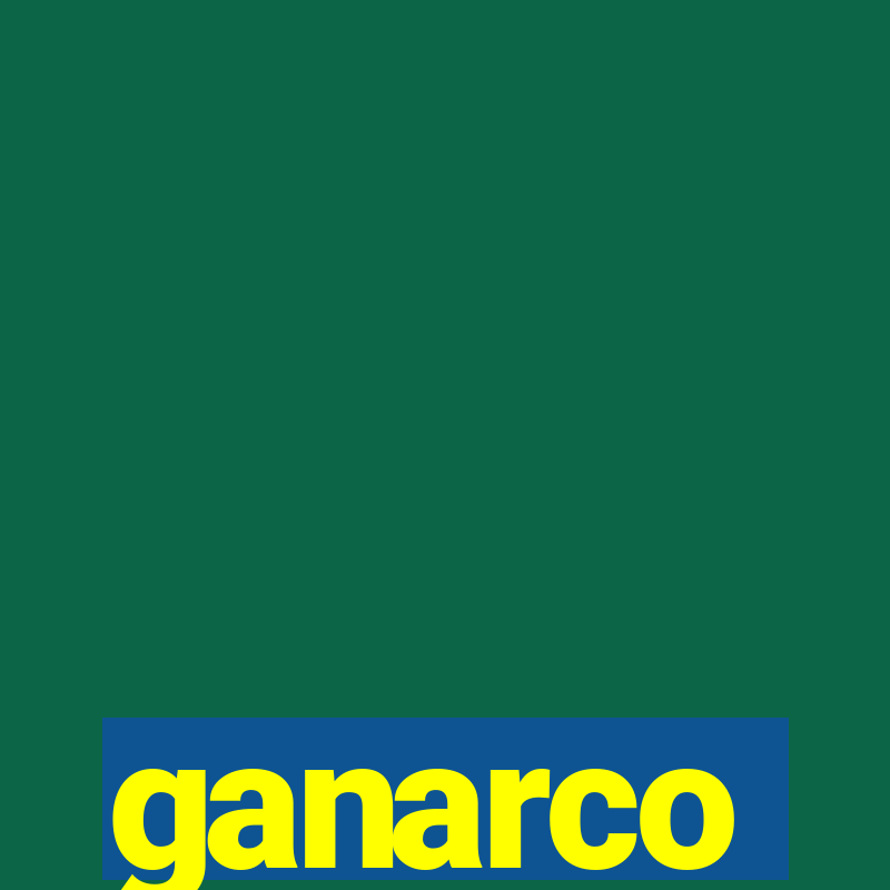 ganarco