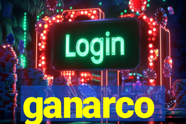 ganarco