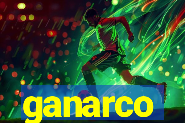 ganarco