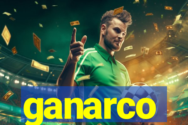 ganarco