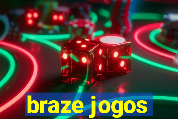 braze jogos