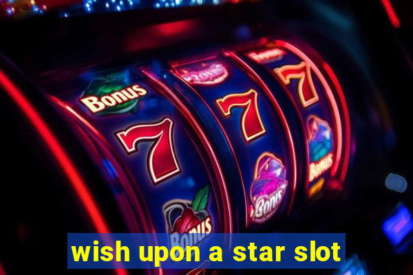 wish upon a star slot