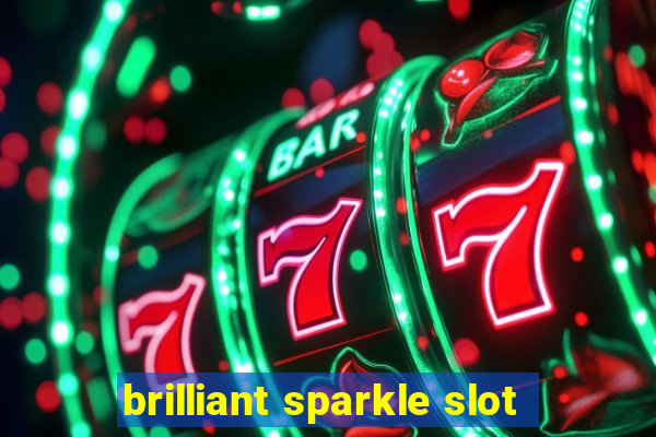 brilliant sparkle slot