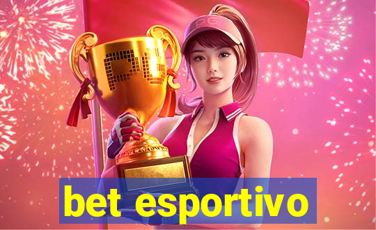 bet esportivo