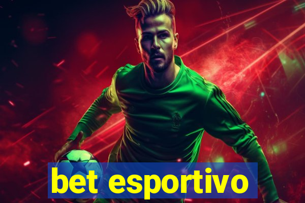 bet esportivo