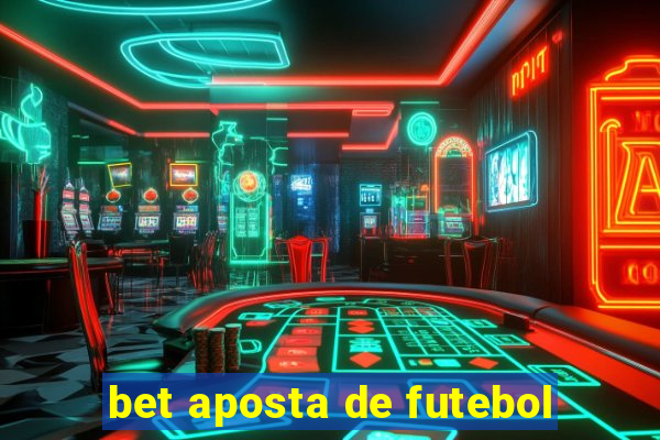 bet aposta de futebol