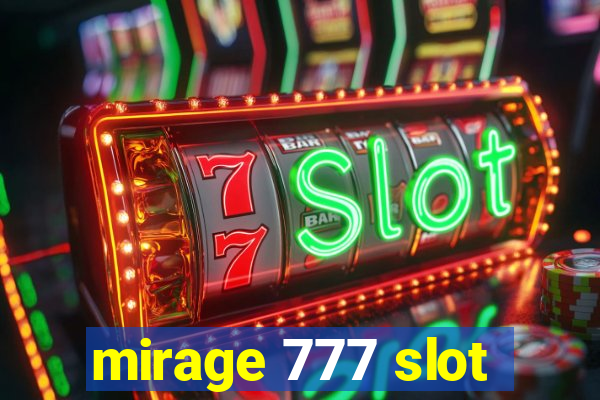 mirage 777 slot