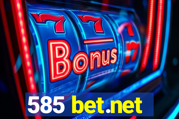 585 bet.net