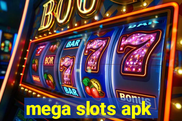 mega slots apk