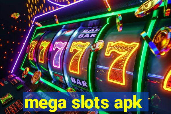 mega slots apk