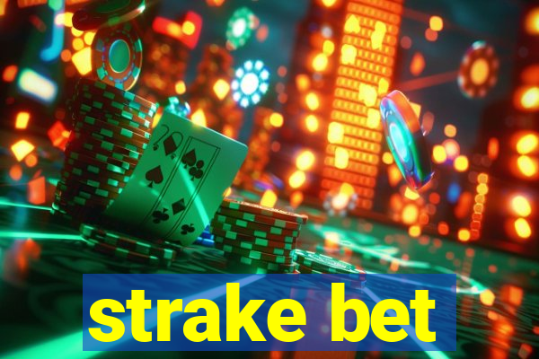 strake bet