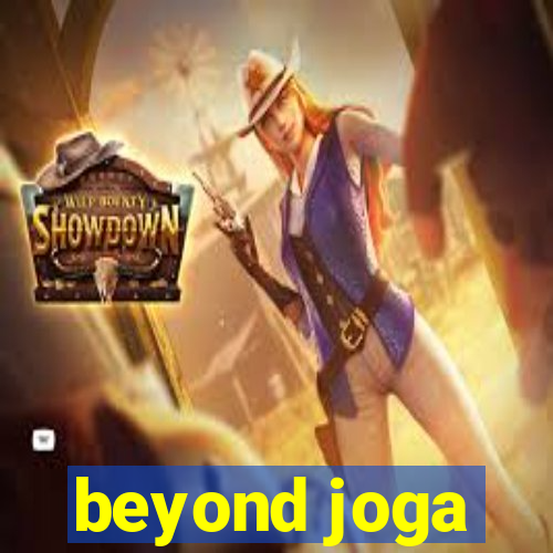 beyond joga