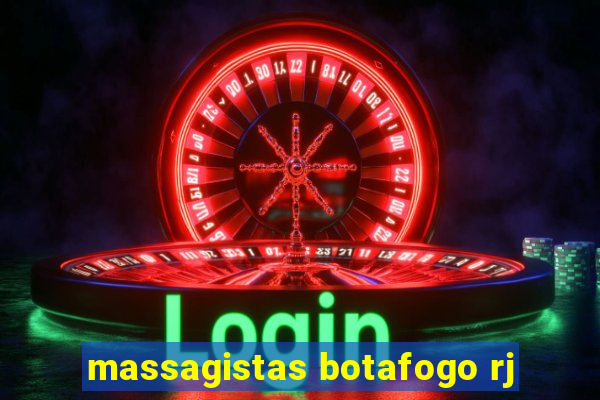 massagistas botafogo rj