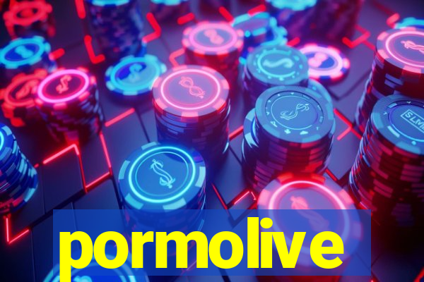 pormolive