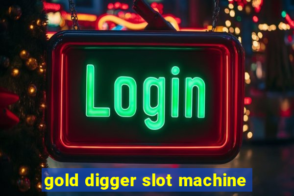 gold digger slot machine