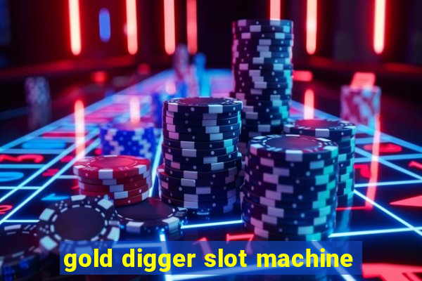 gold digger slot machine