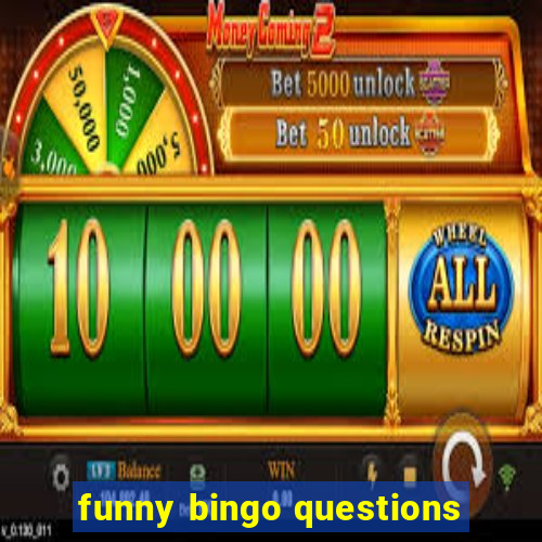 funny bingo questions