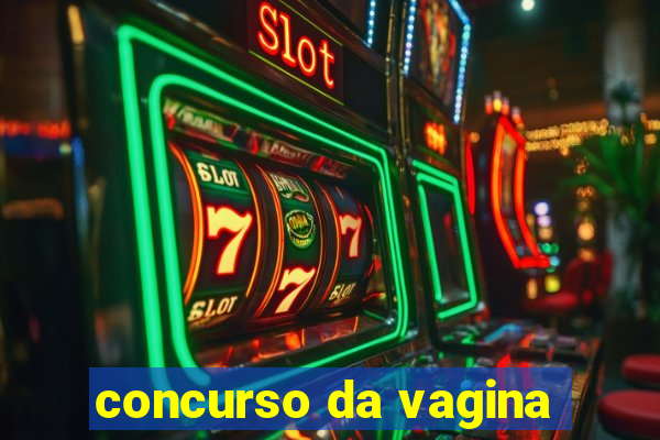 concurso da vagina