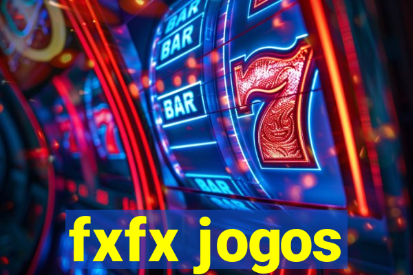 fxfx jogos