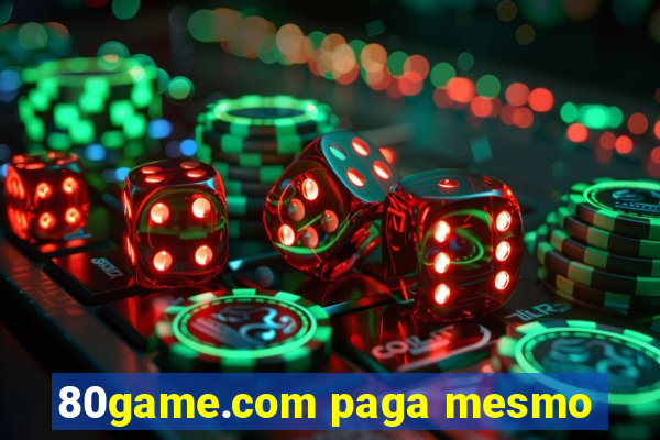 80game.com paga mesmo