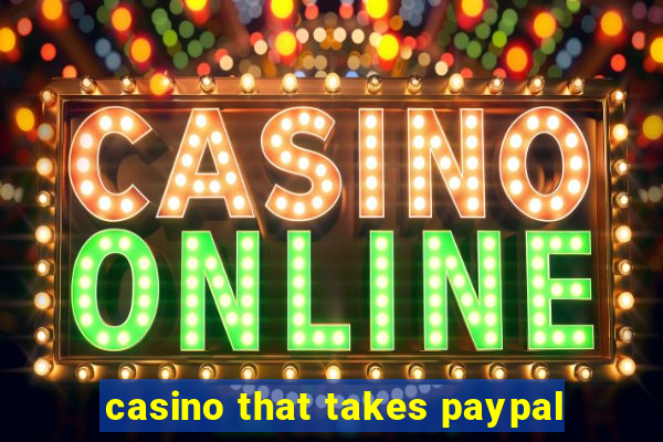 casino that takes paypal