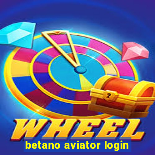 betano aviator login