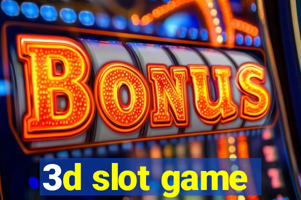 3d slot game