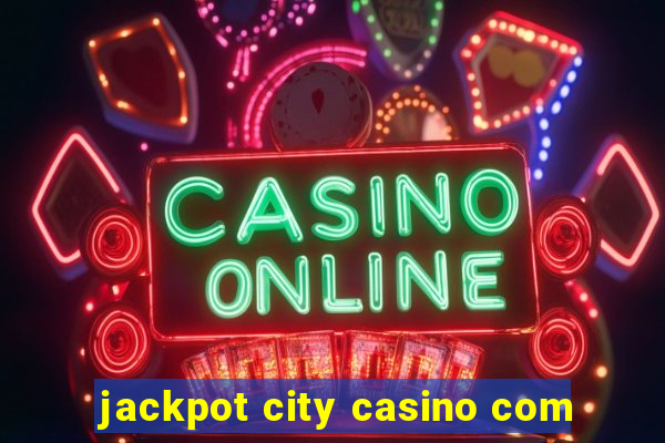 jackpot city casino com