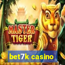 bet7k casino