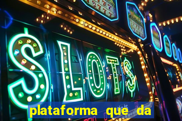 plataforma que da 30 reais para jogar