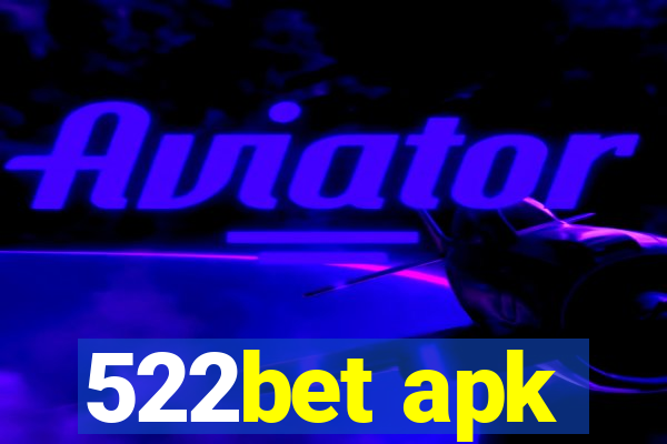 522bet apk