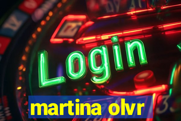 martina olvr