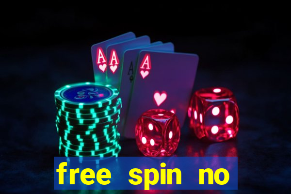 free spin no deposit casino