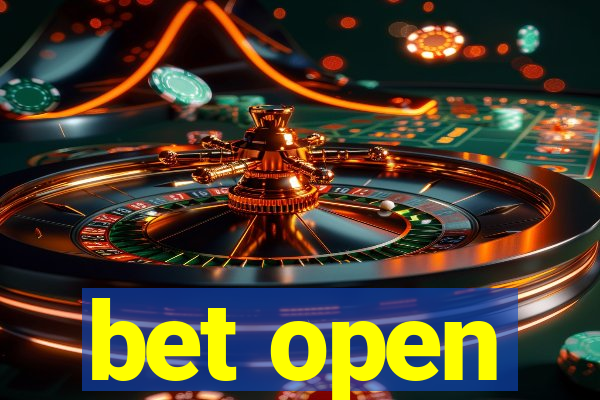 bet open