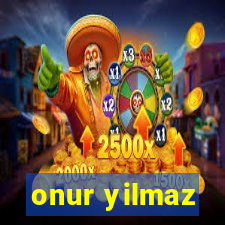 onur yilmaz