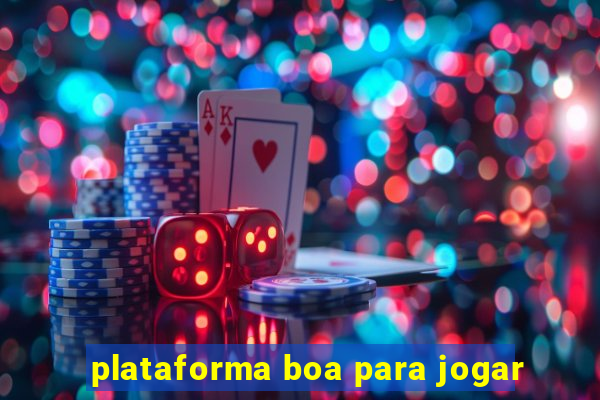 plataforma boa para jogar