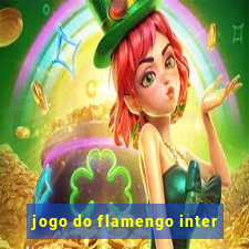 jogo do flamengo inter