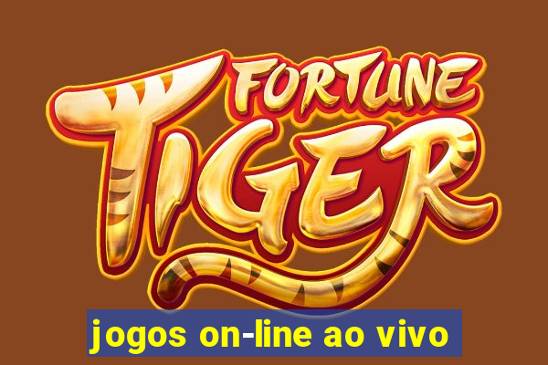 jogos on-line ao vivo