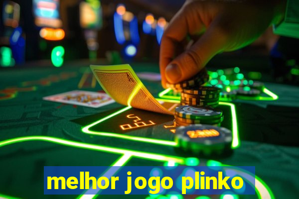 melhor jogo plinko