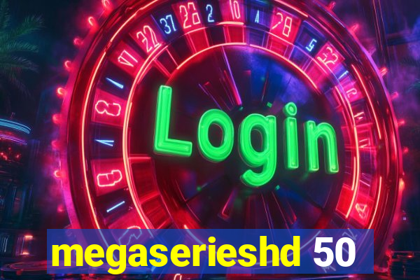 megaserieshd 50