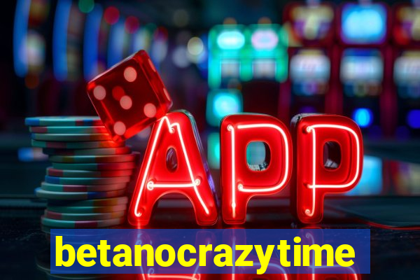 betanocrazytime